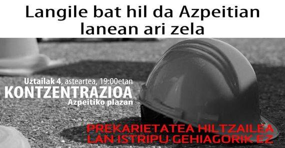 Atzo jazotako lan istritua salatzeko kontzentrazioa deitu du hainbat eragilek arratsalderako