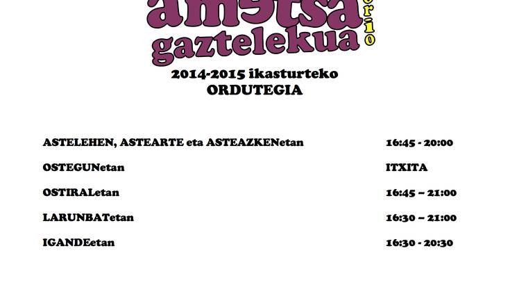 AMETSA GAZTELEKUA
2014/2015 ikasturteko ordutegia