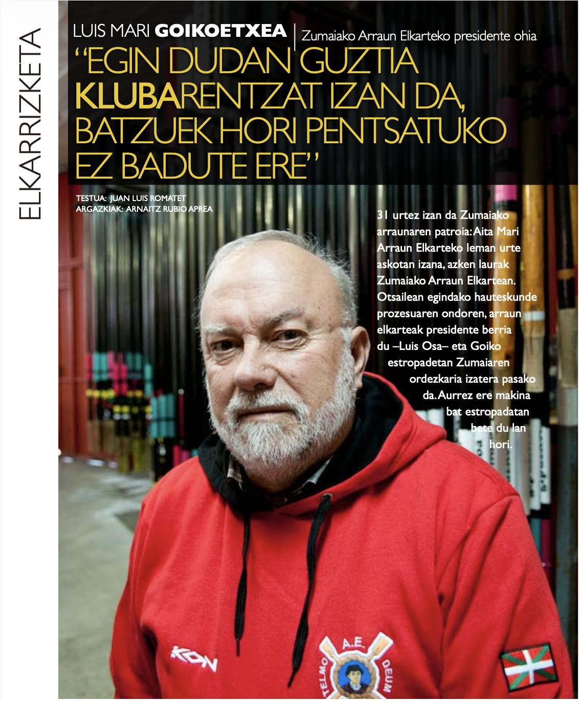 Luis Mari Goikoetxea: "Egin dudan guztia klubarentzat izan da, batzuek hori pentsatuko ez badute ere"