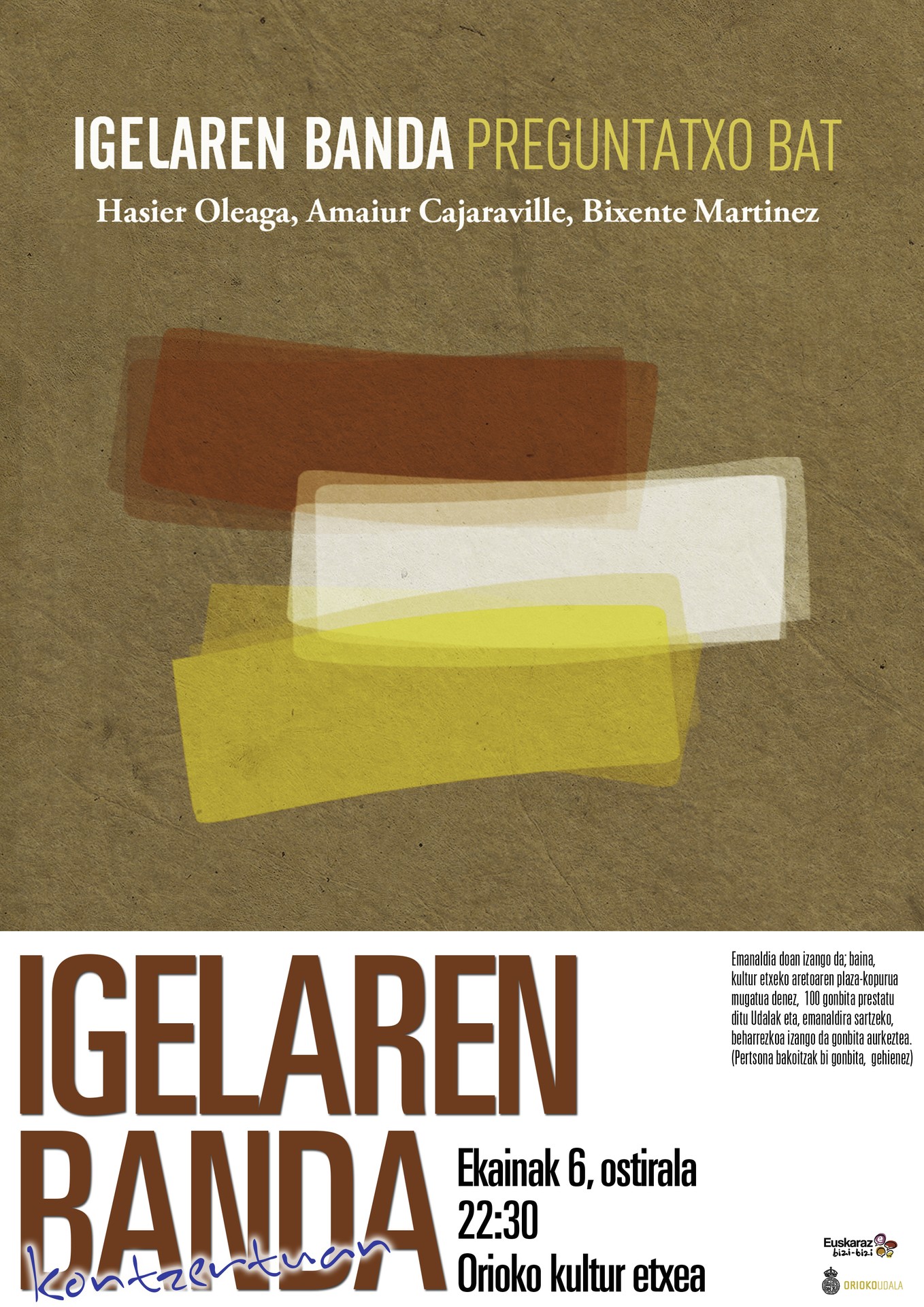 Igelaren Banda taldearen kontzertua ostiralean
Sa