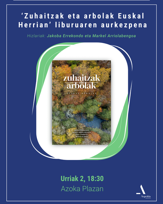 Liburu aurkezpena: 'Zuhaitzak eta arbolak Euskal Herrian'
