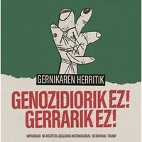 Elkarretaratzea: 'Genozidiorik ez! Gerrarik ez'