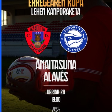 Espainiako Errege Kopa: Anaitasuna-Alaves