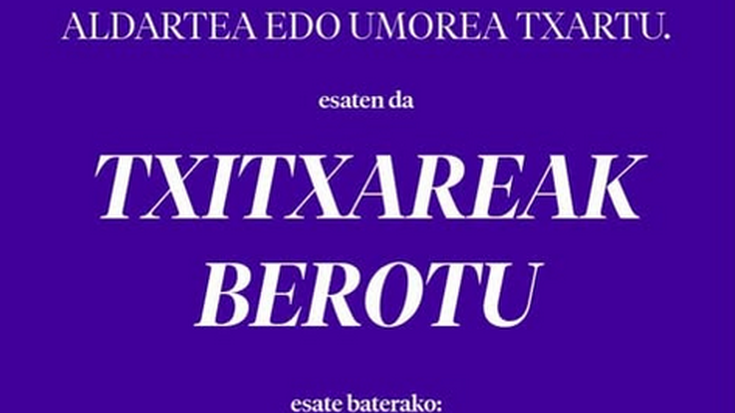 Txitxareak berotu