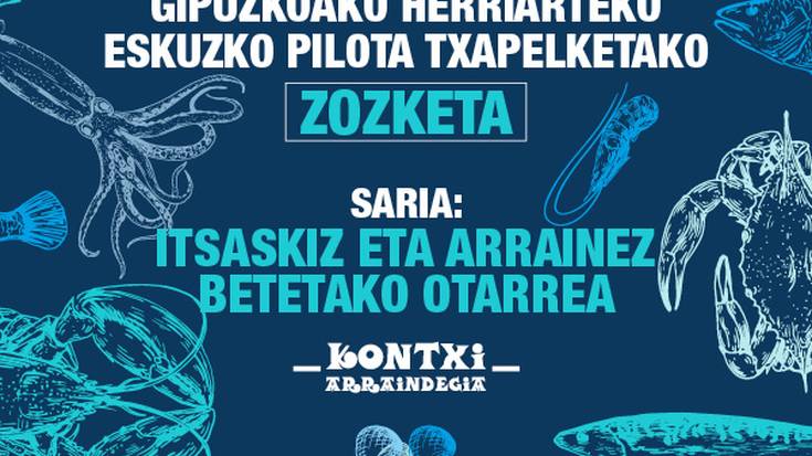 Uztarriak zozkatu du itsaskiz eta arrainez betetako saskia