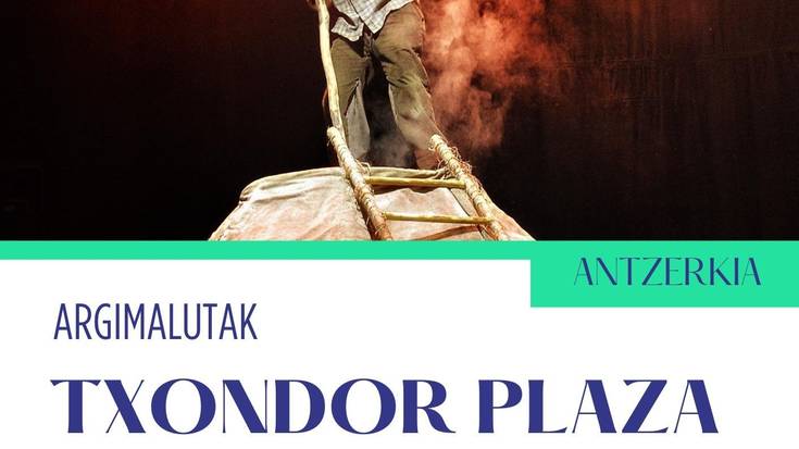 Kale antzerkia: 'Txondor plaza'