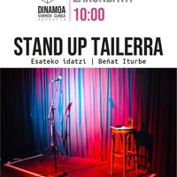 Esateko Idatzi: Stand up tailerra