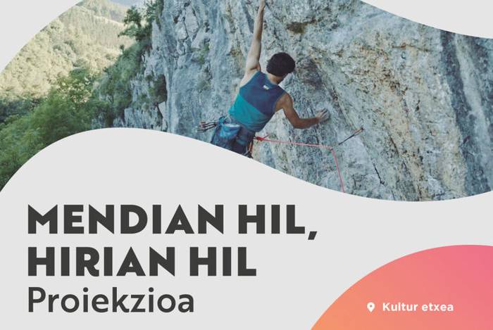 'Mendian hil, hirian hil' filmaren emanaldia