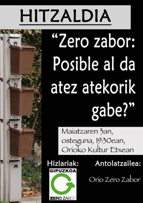 Orio Zero Zabor taldeak antolatutako hitzaldia maiatzaren 3an Kultur Etxean