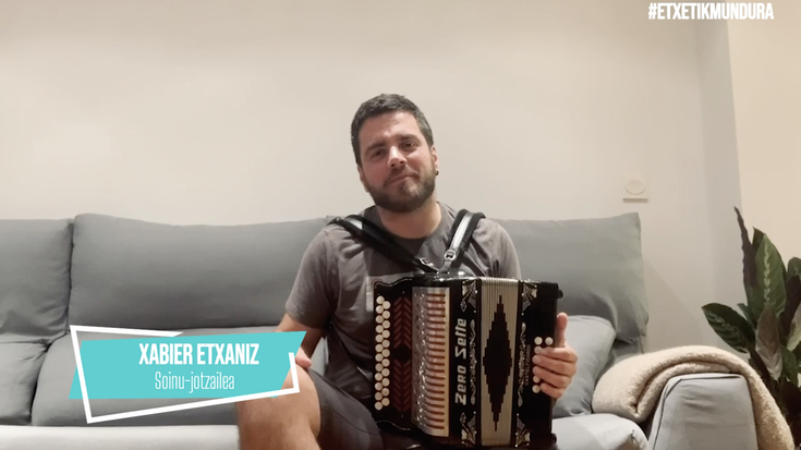 Xabier Etxaniz soinu-jotzailearen musika, etxetik mundura