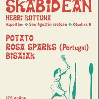 Kontzertuak: Skabidean, Potato, Rosa Sparks eta Bisaiak