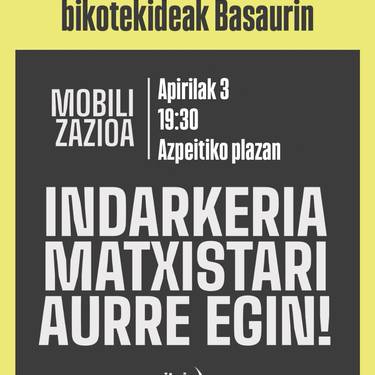 Elkarretaratzea: 'Indarkeria matxistari aurre egin!'