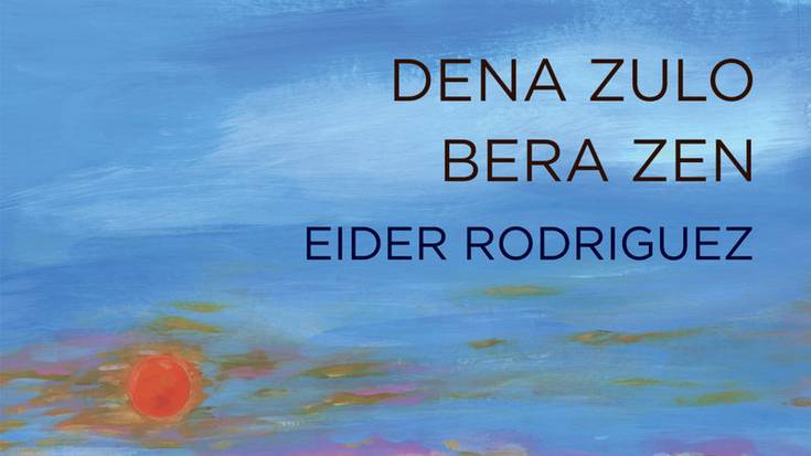 Irakurle Taldearen saioa: Eider Rodriguezen 'Dena zulo bat zen' liburua