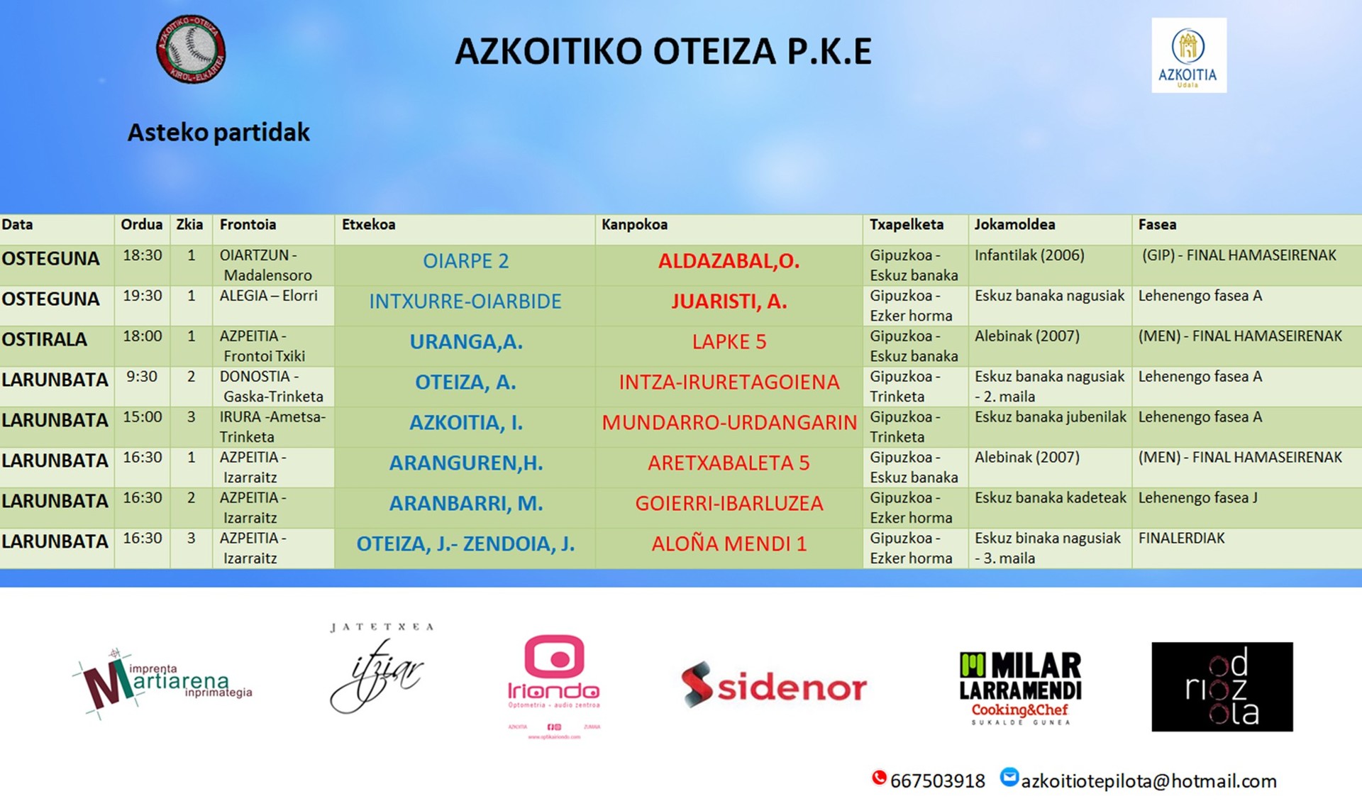 Ostegunetik zapatura bitarteko pilota partidak