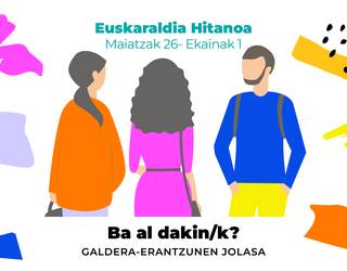 Euskaraldia Hika: Ba al dakin/k?