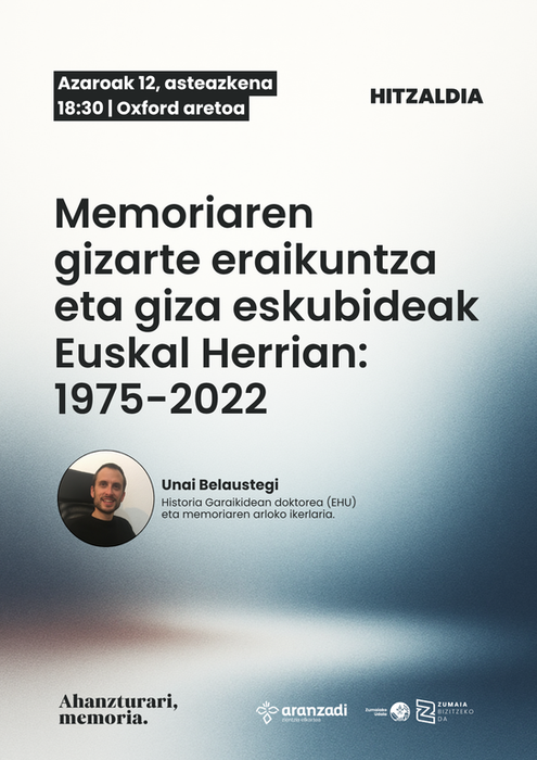 Hitzaldia: 'Memoriaren gizarte eraikuntza eta giza eskubideak Euskal Herrian: 1975-2022'