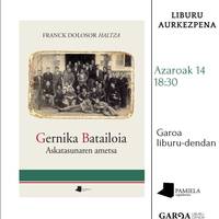 Liburu Aurkezpena: 'Gernika Batailoia'