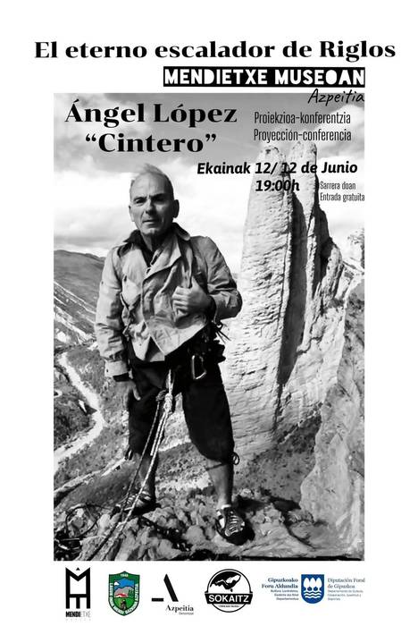 Hitzaldia: 'Rigloseko betiko eskalatzailea', Angel Lopez Cintero