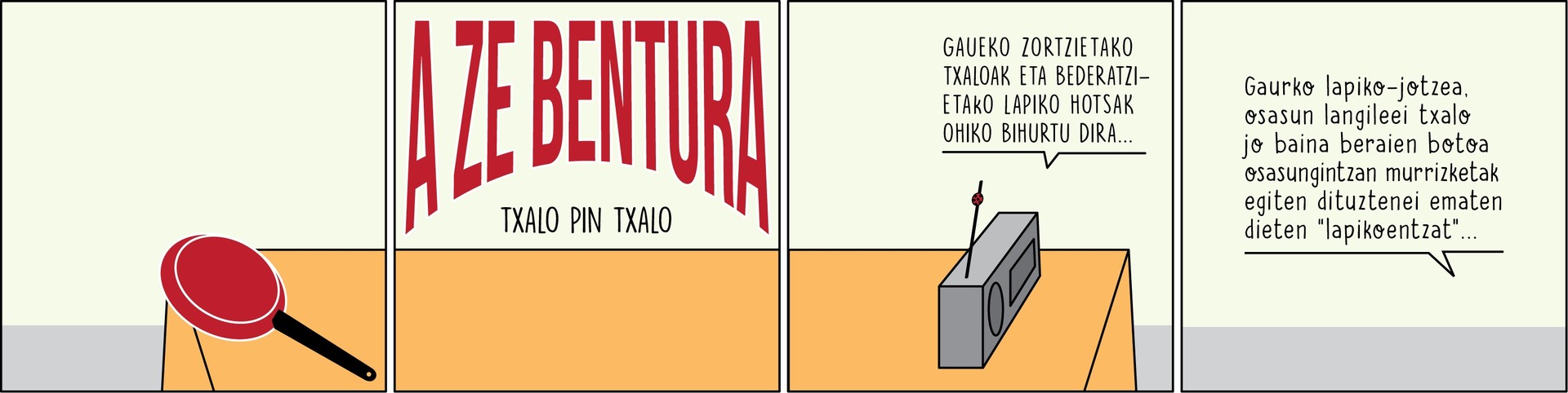 Txalo zaparradak eta lapiko-jotzeak, gaurko zintan
