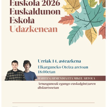 Euskola: 'Arnasguneak egungo euskalgintzaren diskurtsoetan'
