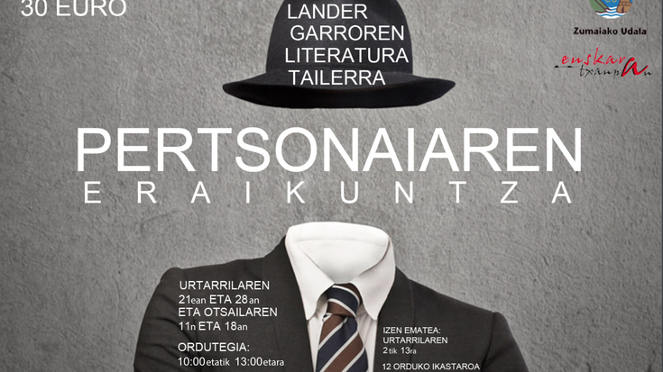 Lander Garrok 'Pertsonaiaren eraikuntza' literatura tailerra emango du
