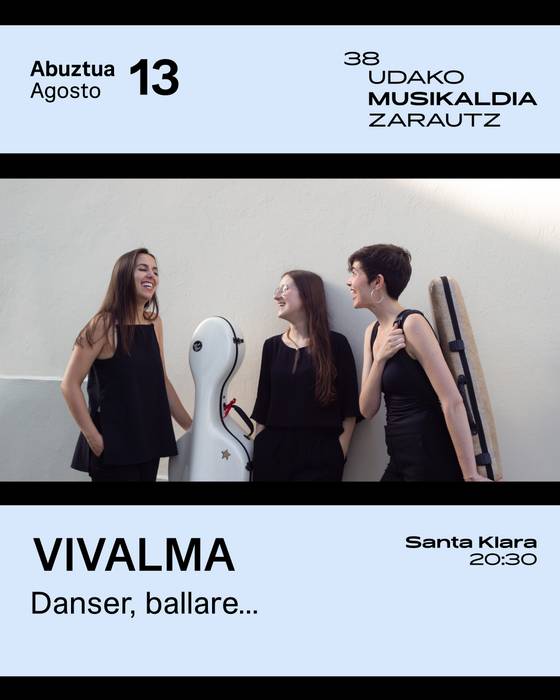 Udako Musikaldia: 'Danser, ballare…' (Vivalma)