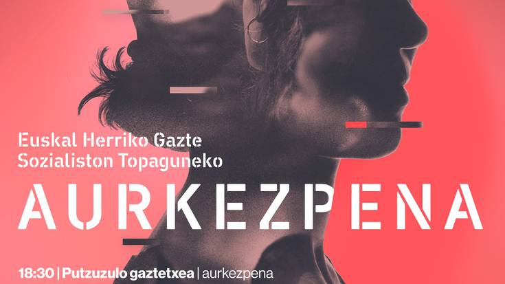 Euskal Herriko Gazte Sozialisten Topagunea aurkeztuko dute bihar