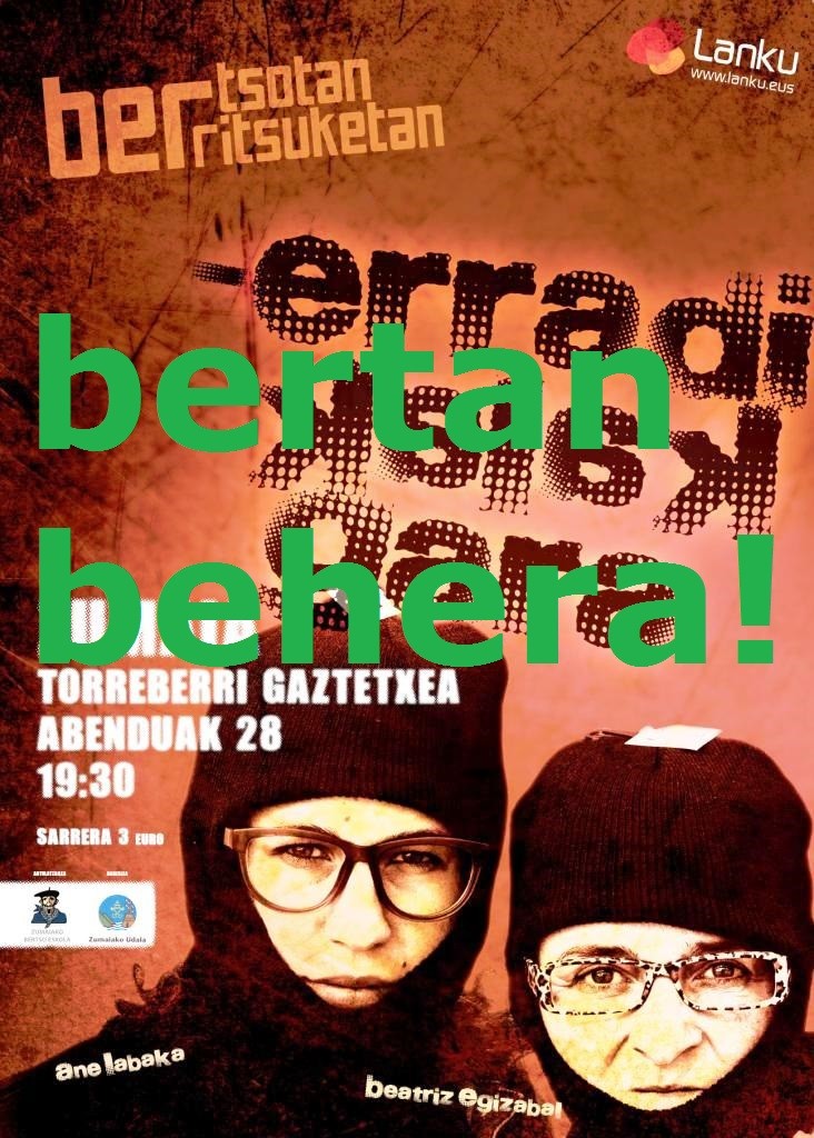 'Erradikalak gara' emanaldia bertan behera