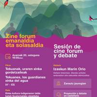 Ikus-entzunezkoa: 'Tekuanak, uraren xinka gordetzaileak' zineforuma eta solasaldia