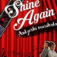 Shine Again antzerki musikala