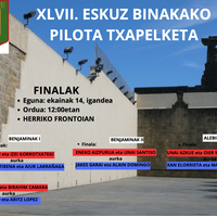 Eskuz Binakako XLVII. Pilota Txapelketako finalak