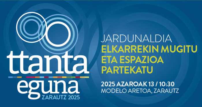Jardunaldia: 'Ttanta Eguna' Elkarrekin mugitu eta espazioa partekatu.