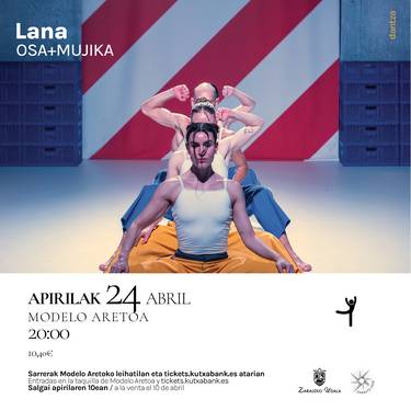 Dantza: 'Lana' dantza ikuskizuna