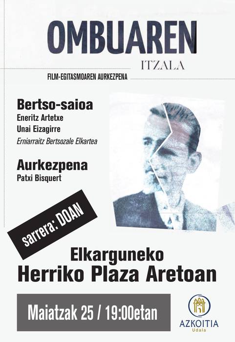 'Ombuaren itzala' saioaren aurkezpena eta bertso saioa