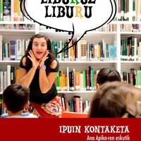 Ipuin kontaketa: Ana Apikaren 'Liburuz liburu'