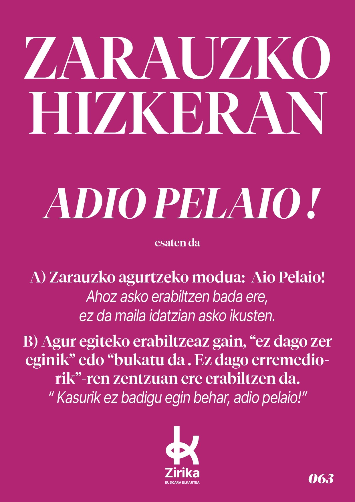 Adio pelaio!