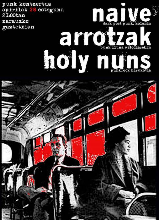 Naive, Holy Nuns eta Arrotzak ostegunean, Putzuzulon