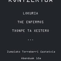 Lokuria, The Enfermos + Txonpe ta Xestero