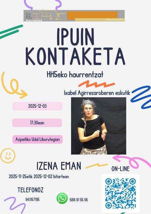 Ipuin kontaketa saioa, Ixabel Agirresaroberen eskutik