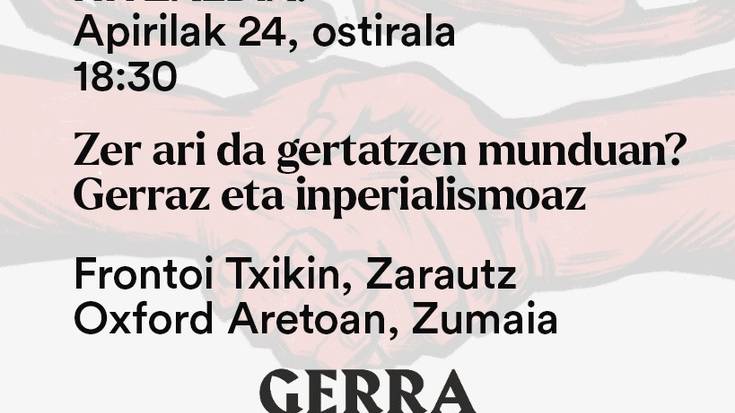 Hitzaldia: 'Zer ari da gertatzen munduan? Gerraz eta inperialismoaz'