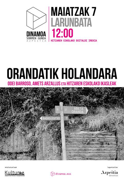 Hitzaren Eskolako ekitaldi irekia: 'Orandatik Holandara'