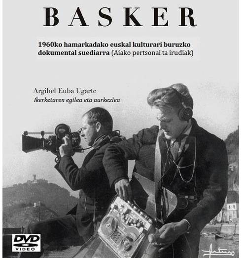 'Basker' liburu-dokumentala salgai dago Aiako Kultur Etxean