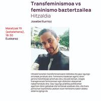 Josebe Iturriozen hitzaldia: 'Transfeminismoa vs feminismo baztertzailea'