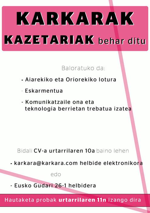 Kazetariak behar ditu Karkarak