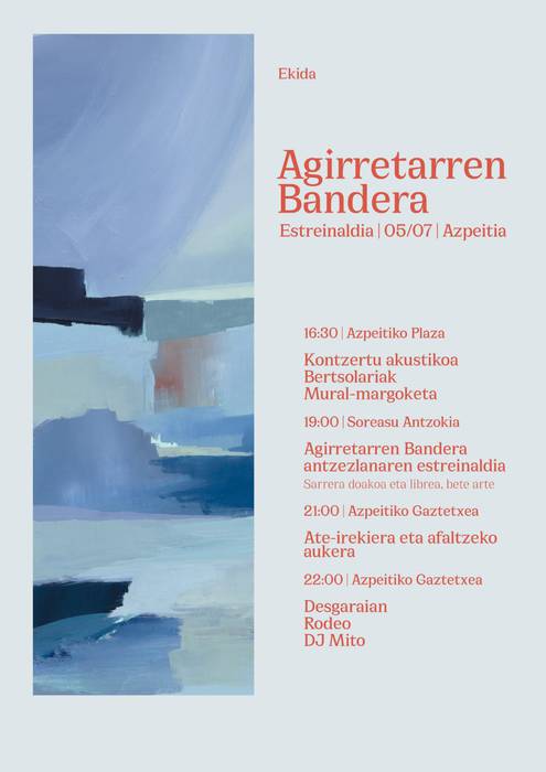 'Agirretarren bandera', estreinaldia