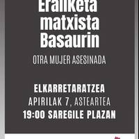 Elkarretaratzea: Basauriko hilketa matxista salatzeko elkarretaratzea