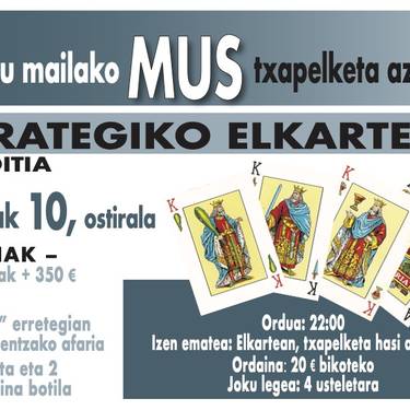 Urrategiko jaiak: mus txapelketa azkarra