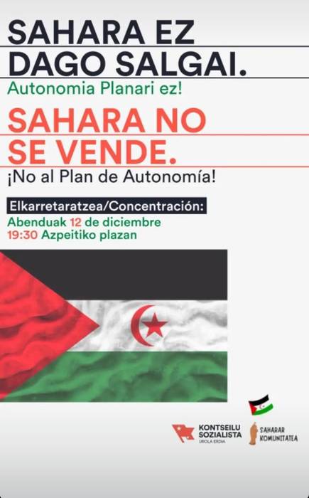 Elkarretaratzea: 'Sahara ez dago salgai. Autonomia planari ez!'