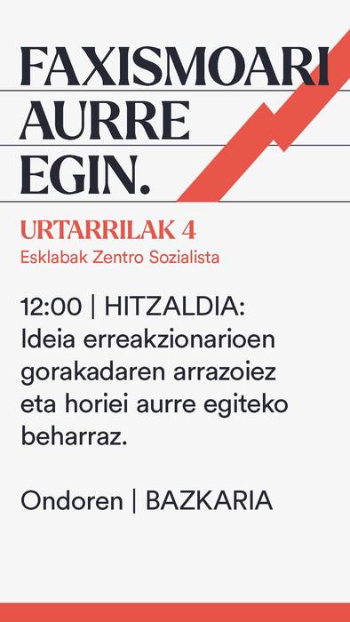 Hitzaldia: 'Ideia erreakzionarioen gorakadaren arrazoiez eta horiei aurre egiteko beharraz'