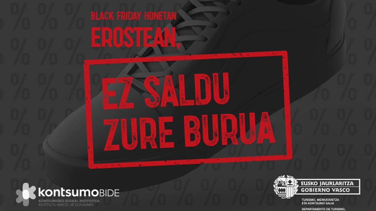 'Black Friday' honetan, erosterakoan, ez ezazu saldu zure burua
